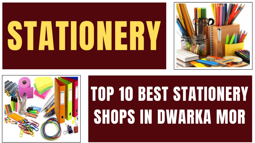 Top 10 Best Stationery Shops in Dwarka Mor