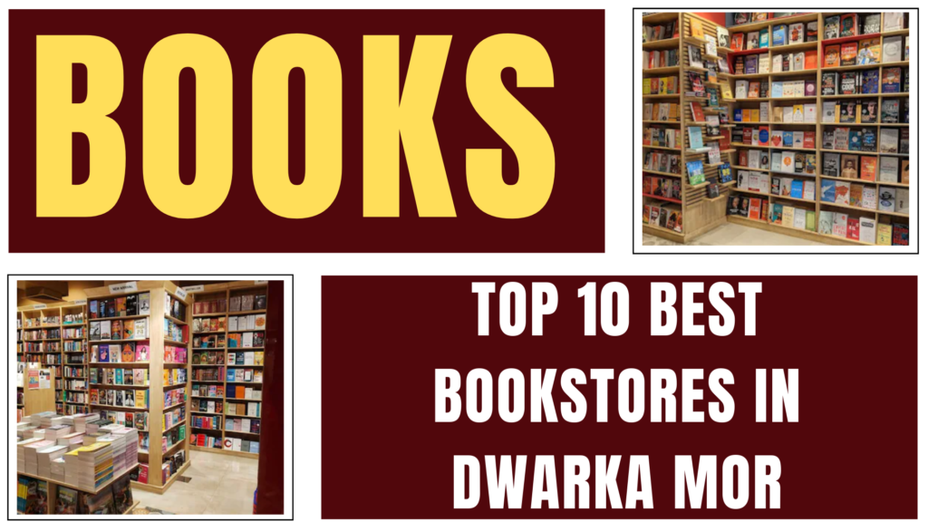 Top 10 Best Bookstores in Dwarka Mor